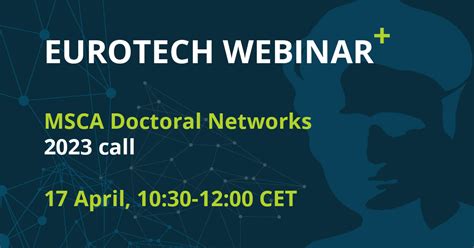 Eurotech Webinar On 2023 Msca Doctoral Networks Call