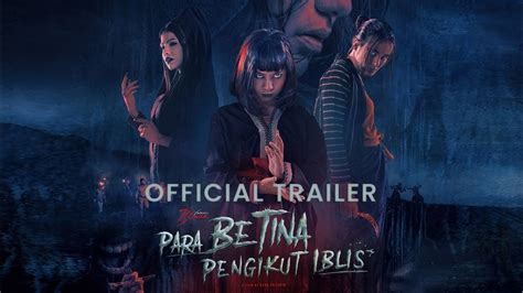 Para Betina Pengikut Iblis Sinopsis Pemain OST Review