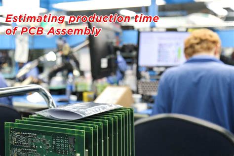 Estimating Production Time Of Pcb Assembly Job Sparrow Erp