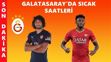 Son Dak Ka I Galatasaray Transfer Gel Meler I Elneny De Sicak