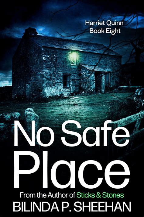 No Safe Place Di Haskell And Quinn 8 By Bilinda P Sheehan Goodreads