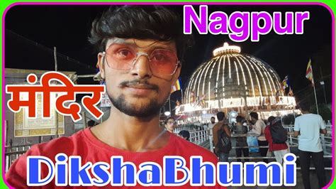Myfirstvlog Nagpur Dikshabhumi Mandir Vlog Mr Pardesi Vlog New Vlogs