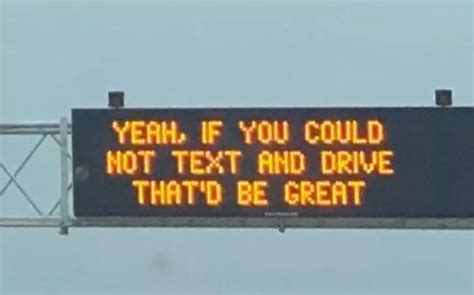 The Latest Illinois Highway Dont Text And Drive Sign Is Great