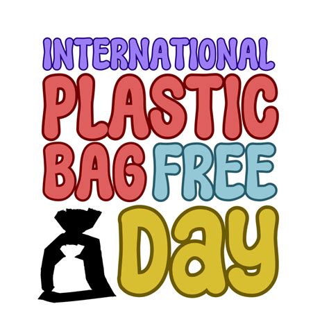 International Plastic Bag Free Day Text Calligraphy Lettering