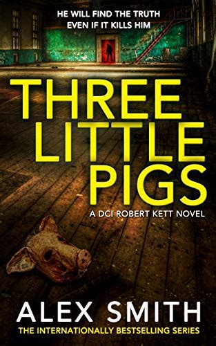 Amazon Three Little Pigs A British Crime Thriller Dci Kett Crime