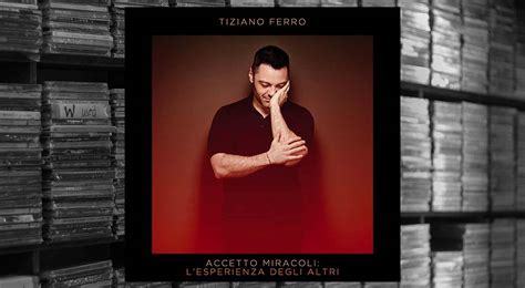 Biglietti Concerti Tiziano Ferro Tzn Date