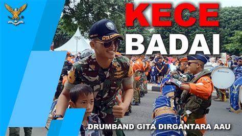 KECE BADAI DRUMBAND GITA DIRGANTARA AAU BAKSOS HUT TNI AU KE 77