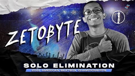 Zetobyte Solo Elimination American Beatbox Championships Youtube