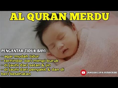 Murotal Pengantar Tidur Bayi Bacaan Al Quran Untuk Bayi Agar Mudah