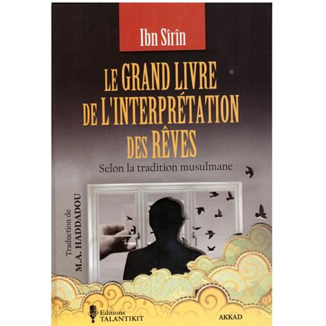 Le Grand Livre de l interprétation des rêves écit par Ibn Sirin