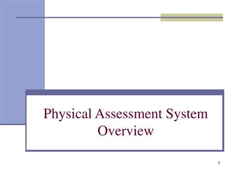 Ppt Physical Assessment System Overview Powerpoint Presentation Free Download Id18527