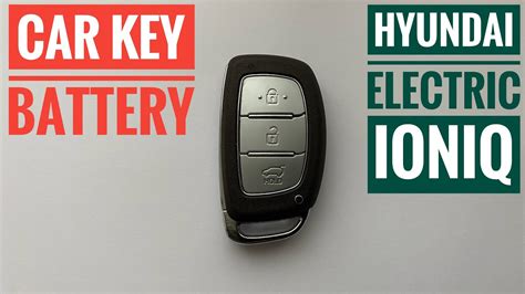 Hyundai Ioniq Key Battery Replacement How To Change Replace Fob Remote