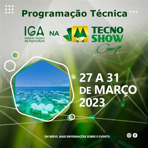 Iga Instituto Goiano De Agricultura Tecnoshow Comigo Confira