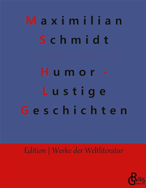 Humor Lustige Geschichten Maximilian Schmidt Buch Jpc