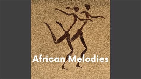 African Melodies Youtube