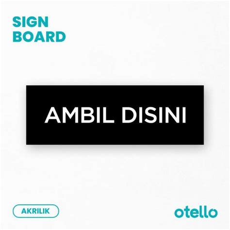 Jual Jual Ambil Disini Sign Board Akrilik Print Papan Petunjuk Tulisan