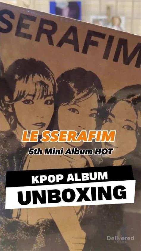 Unboxing Le Sserafim Th Mini Album Hot Tin Case Version Who S Your Bias Find Your