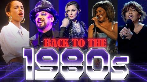 Back To The 80s Music 📀 Tina Turner George Michael Cyndi Lauper Janet Jackson Madonna Youtube