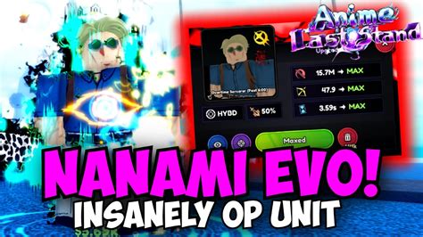 New Nanami Evo Is The MOST OP UNIT In ALS WORLD 2 Glitched All