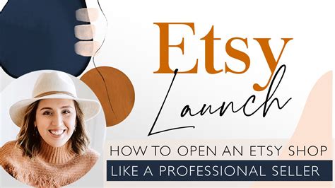 Etsy Launch How To Open An Etsy Shop Like A Professional Seller