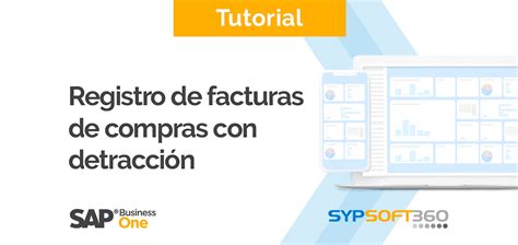 Registro De Facturas Con Detracci N En Sap Business One