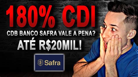 CDB 180 CDI BANCO SAFRA É SEGURO VALE A PENA COMO FUNCIONA