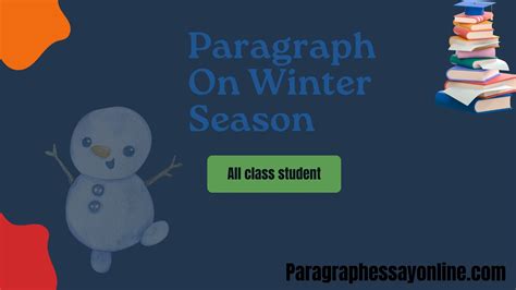 Paragraph On Winter Season For All Class 100 500 Words