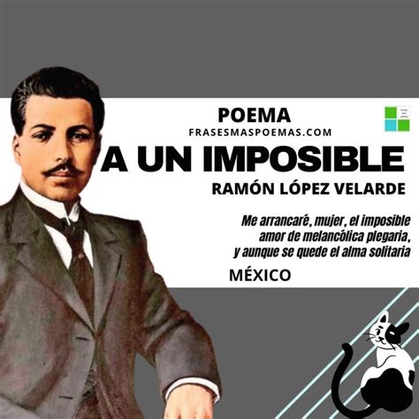 A Un Imposible De Ram N L Pez Velarde Poema Frases M S Poemas