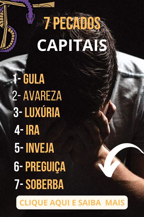 7 Pecados Mortais Quais São - Os sete pecados | Quais sao os pecados mortais, 7 pecados capitais ...