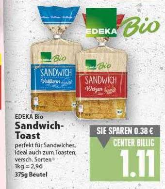 Edeka Bio Sandwich Toast Angebot Bei E Center Prospekte De