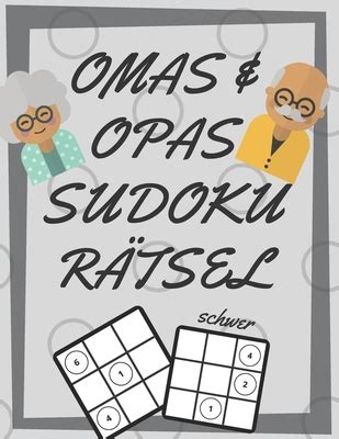 Omas Und Opas Sudoku R Tsel 200 Seiten Mit Extrem Schwer Sudoku