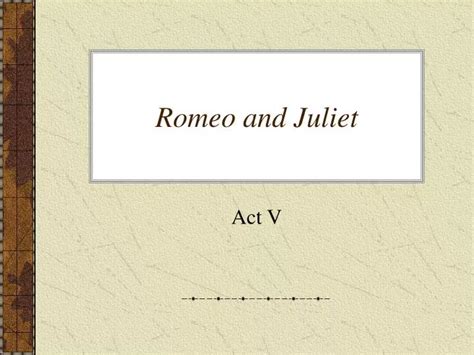 Ppt Romeo And Juliet Powerpoint Presentation Free Download Id 3926259