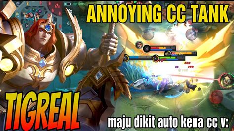 Tigreal Super Annyoring Tank Full Cc Build Top Global Tigreal