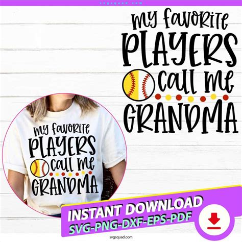 Baseball Softball Grandma Svg Png My Favorite Players Call Me Grandma