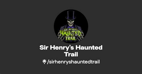 Sir Henry S Haunted Trail Linktree