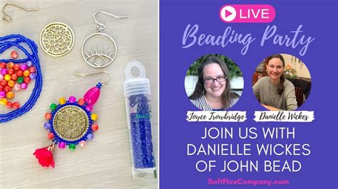 Live Beading Party With Danielle Wickes Of John Bead How To Make