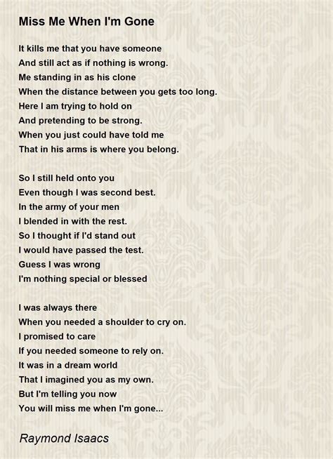 Miss Me When I'm Gone - Miss Me When I'm Gone Poem by Raymond Isaacs