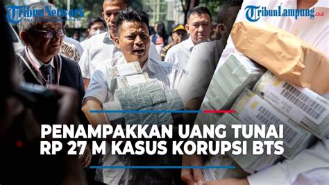 Penampakkan Uang Rp 27 Miliar Terkait Korupsi BTS Kominfo Diserahkan