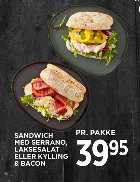 Sandwich Med Serrano Laksesalat Eller Kylling Bacon Tilbud Hos Meny