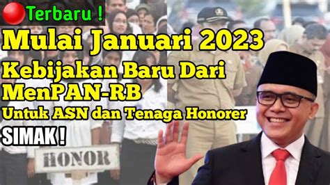 TerbaruMulai Januari 2023 MenPAN RB Akan Keluarkan Kebijakan Baru