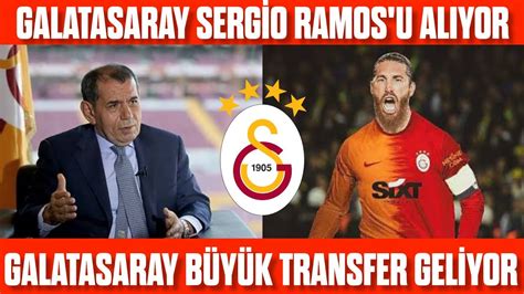 Galatasaray Sergio Ramos U Aliyor Son Dak Ka Ramos Galatasaray A