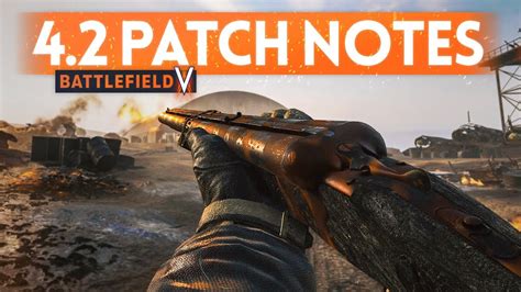 Update 42 Full Patch Notes 📋 Battlefield 5 Youtube