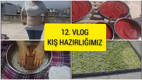 GÜNLÜK VLOG ANNEMİN KIŞ HAZIRLIĞI EV YAPIMI DOMATES SALÇASI LOKUM