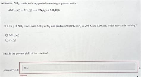 Solved Ammonia Nh3 Reacts With Oxygen To Form Nitrogen Gas