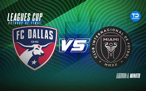 FC Dallas Vs Inter Miami EN VIVO 8vos De Final HOY Leagues Cup Messi