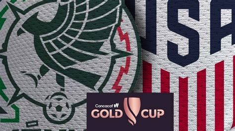 México Vs Usa Horario Alineaciones Probables Y Dónde Ver La Copa Oro