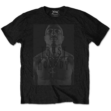 Tupac Trust Nobody T Shirt Kitilan