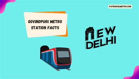 Govindpuri Metro Station: Facts and Landmarks