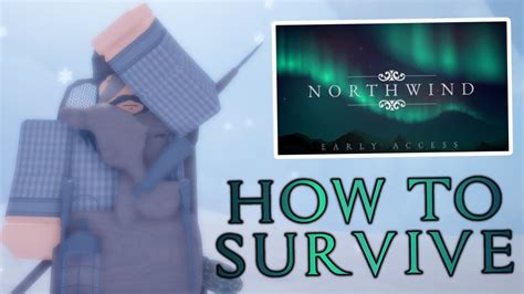 Guide To Surviving The Frontier Northwind Roblox Youtube