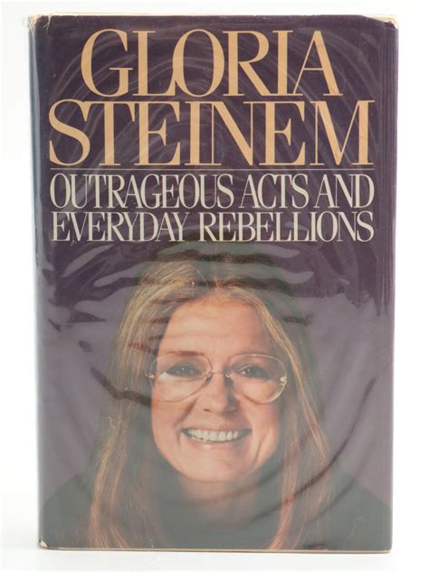 Signed First Edition "Outrageous Acts and Everyday Rebellions" by Gloria Steinem | EBTH